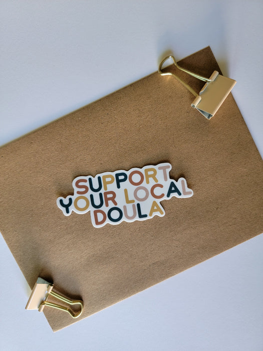 Support Your Local Doula Vinyl Sticker