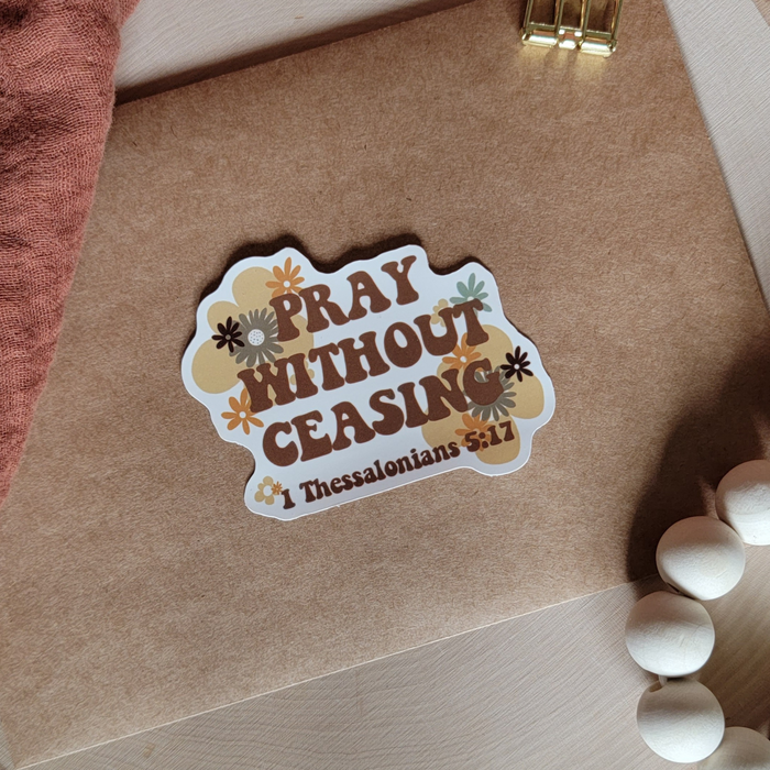 Pray Without Ceasing Vinyl Sticker